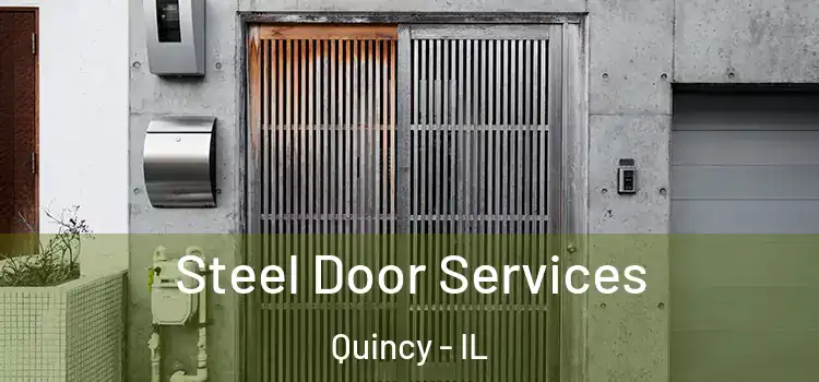 Steel Door Services Quincy - IL